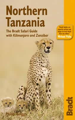 Northern Tanzania: The Bradt Safari Guide with Kilimanjaro and Zanzibar