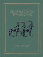 On Safari with Bwana Game